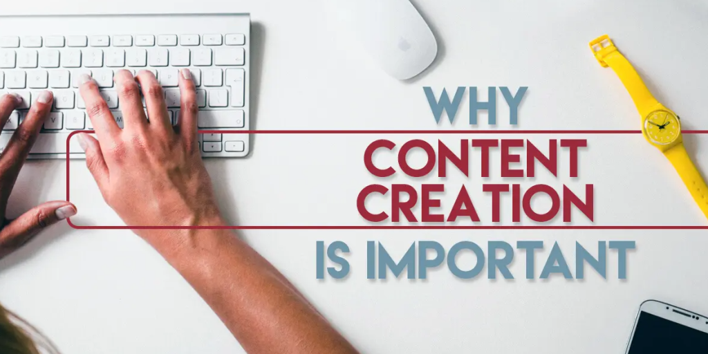 Why is Content Creation Important - Digital Network Savvy