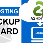 a2hosting Site Backup - Digital Network Savvy